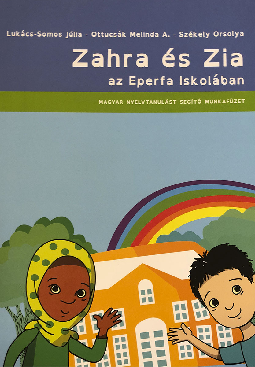 "Zahra és Zia" magyar nyelvtanulás segítő munkafüzet